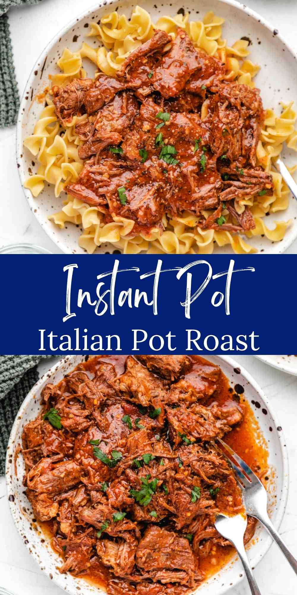 Instant Pot Italian Pot Roast Eating in an Instant